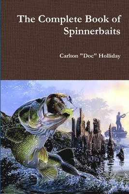 bokomslag The Complete Book of Spinnerbaits