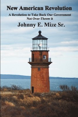 Johnny E. Mize Sr., Sr. Mize, Johnny E. - New American Revolution, Häftad