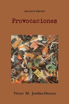 bokomslag Provocaciones: Relatos Breves