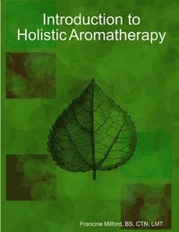 bokomslag Introduction to Holistic Aromatherapy