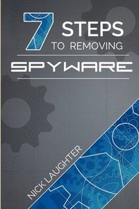 bokomslag 7 Steps to Removing Spyware