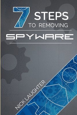 bokomslag 7 Steps to Removing Spyware