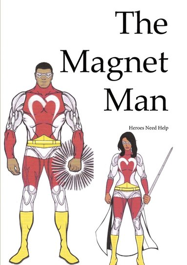 bokomslag Magnet Man - Heroes Need Help