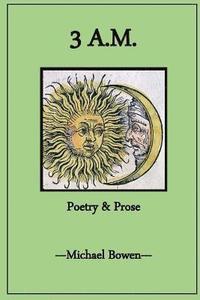 bokomslag 3 A.M. Poetry and Prose