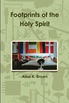 Footprints of the Holy Spirit 1