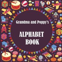 bokomslag Grandma and Poppy's Alphabet Book