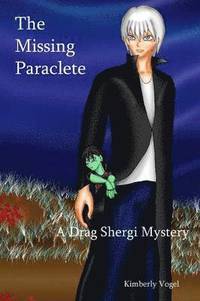bokomslag The Missing Paraclete: A Drag Shergi Mystery
