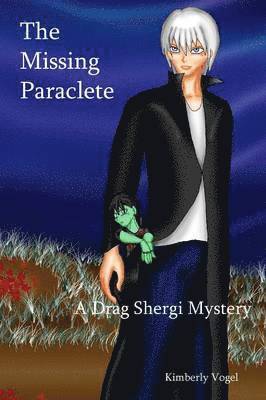 The Missing Paraclete: A Drag Shergi Mystery 1