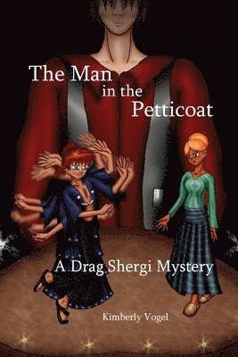 Kimberly Vogel - Man in the Petticoat: A Drag Shergi Mystery, Häftad
