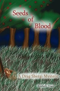 bokomslag Seeds of Blood: A Drag Shergi Mystery