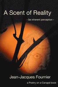 bokomslag Scent of Reality - be Inherent Perception -