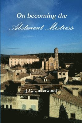 bokomslag On Becoming the Abstinent Mistress