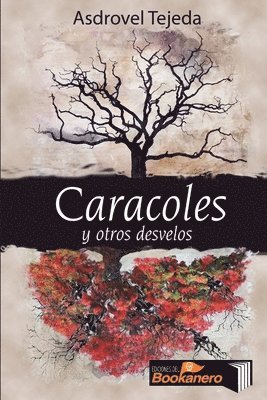 Caracoles y otros desvelos 1