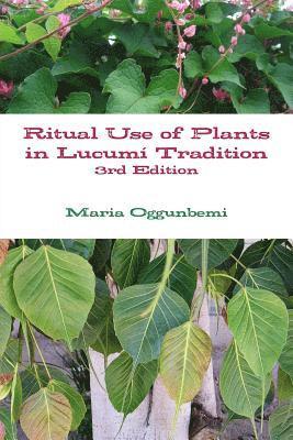 bokomslag Ritual Use of Plants in Lucumí Tradition 3rd edition
