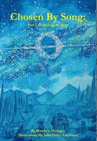 bokomslag Chosen by Song: Part I of the Saga of Song