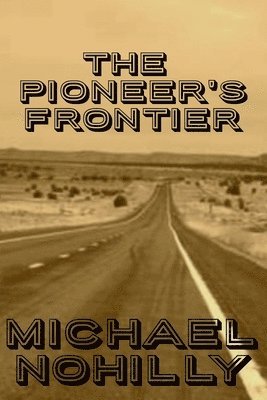 The Pioneer's Frontier
