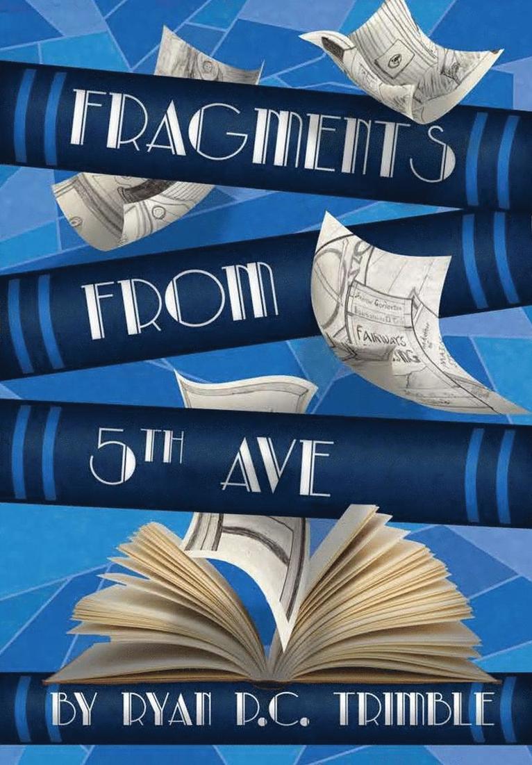 Ryan P. C. Trimble, Ryan P C Trimble - Fragments from 5th Ave, Inbunden