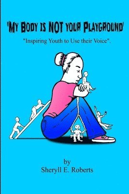 My Body is Not Your Playground