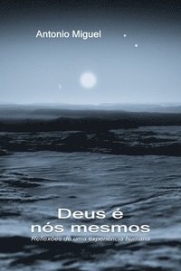 bokomslag Deus é nós mesmos