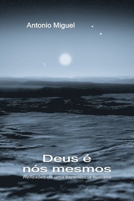 bokomslag Deus é nós mesmos