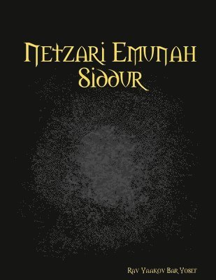 bokomslag Netzari Emunah Siddur