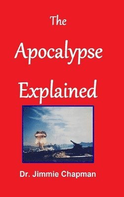 bokomslag The Apocalypse Explained