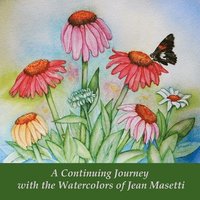 bokomslag A Continuing Journey with the Watercolors of Jean Masetti