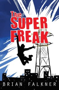 bokomslag The Super Freak