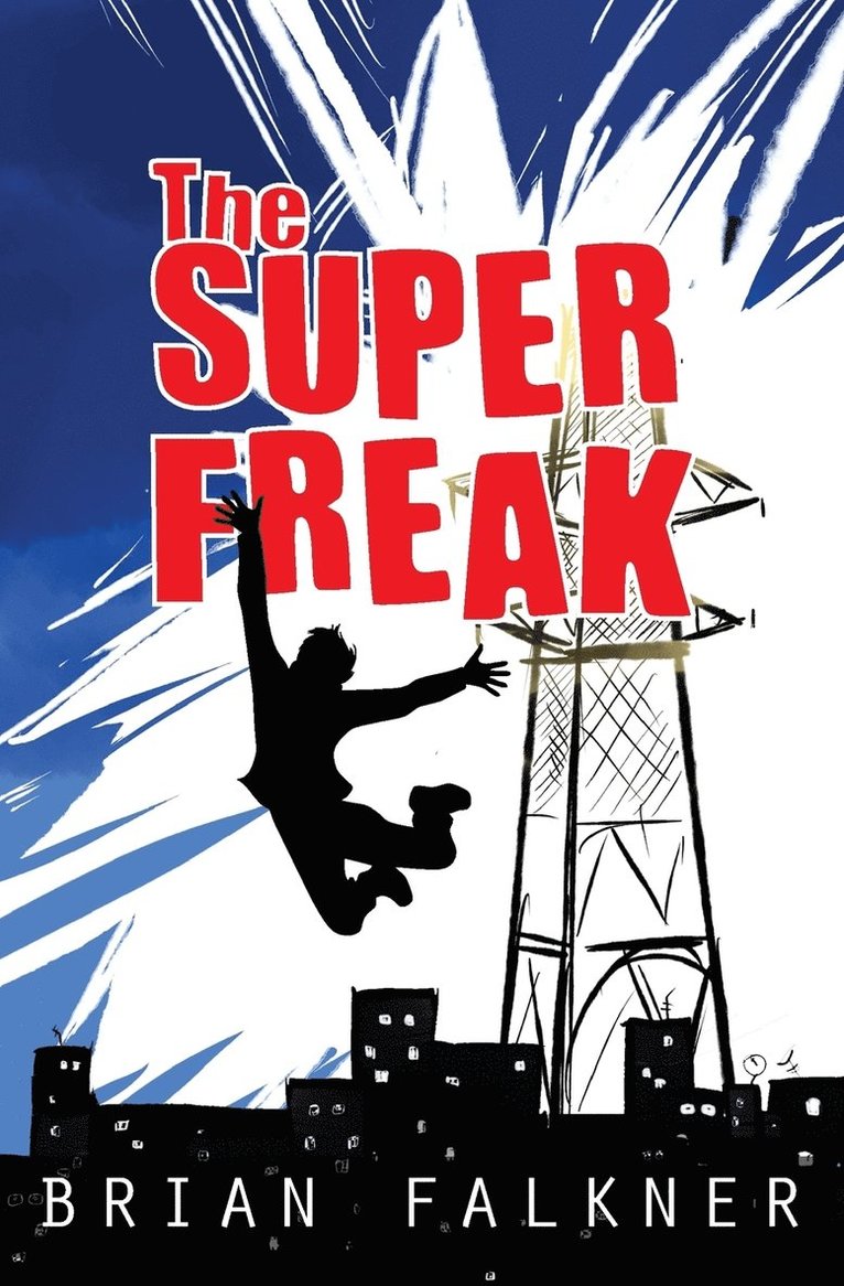 The Super Freak 1