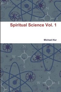 bokomslag Spiritual Science Vol. 1