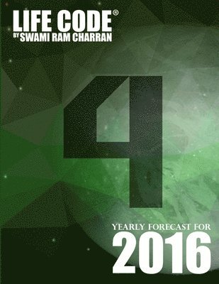 Swami Ram Charran, SWAMI RAM CHARRAN - Lifecode #4 Yearly Forecast for 2016 - Rudra, Häftad