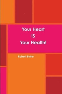bokomslag Your Heart is Your Health!