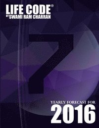 bokomslag Lifecode #7 Yearly Forecast for 2016 - Shiva