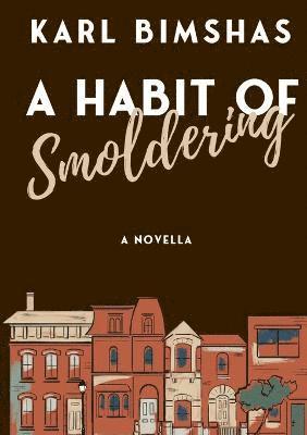 bokomslag Habit of Smoldering