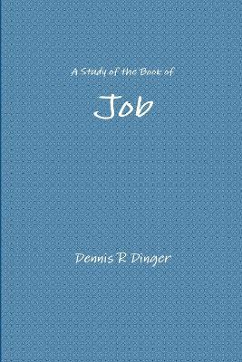 Dennis Dinger - Study of the Book of Job, Häftad