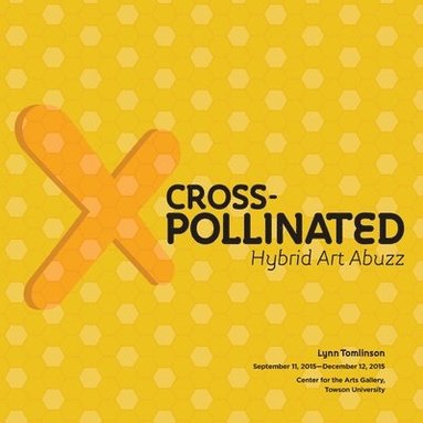 bokomslag Cross-Pollinated Hybrid Art Abuzz