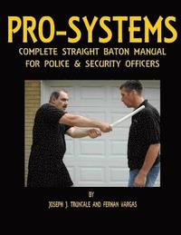 bokomslag Pro-Systems Complete Baton Manual