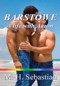 bokomslag Barstowe: A Life with Aaron