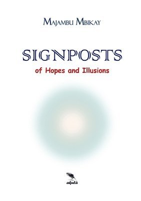 bokomslag Signposts of Hopes and Illusions
