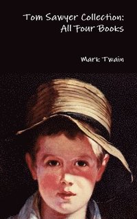 bokomslag Tom Sawyer Collection: All Four Books