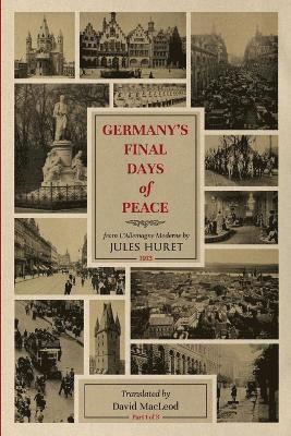 Germany's Final Days of Peace 1