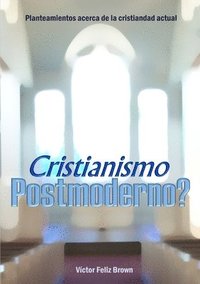 bokomslag Cristianismo Postmoderno?