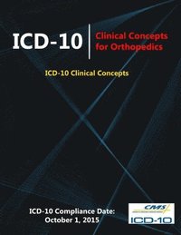 bokomslag ICD-10: Clinical Concepts for Orthopedics (ICD-10 Clinical Concepts Series)