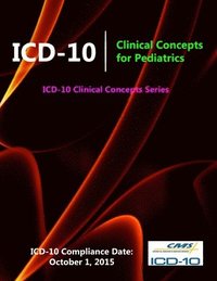 bokomslag ICD-10: Clinical Concepts for Pediatrics (ICD-10 Clinical Concepts Series)