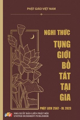Phật Giáo Việt Nam, Phật Giáo Việt Nam, Ph¿t Giáo Vi¿t Nam - Nghi thức Tụng giới Bồ Tát Tại gia, Häftad