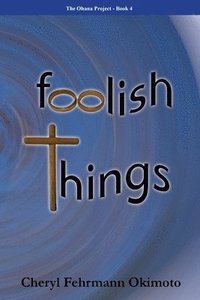 bokomslag Foolish Things