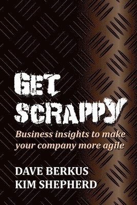 Dave Berkus, Kim Shepherd - Get Scrappy, Häftad