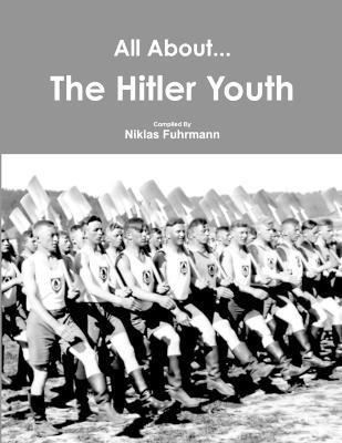 bokomslag All About the Hitler Youth