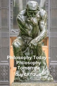 bokomslag Philosophy Today - Philosophy Tomorrow