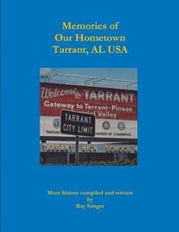 bokomslag Memories of Our Hometown Tarrant, Al USA